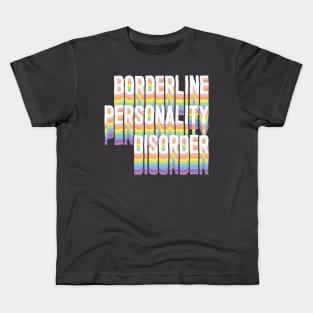 Borderline Personality Disorder Kids T-Shirt